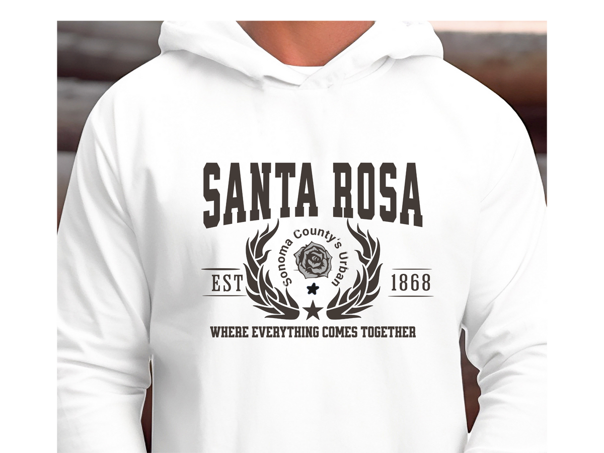 Santa Rosa Legacy Hoodie "Where Everything Comes Together" California Community Pride Unisex