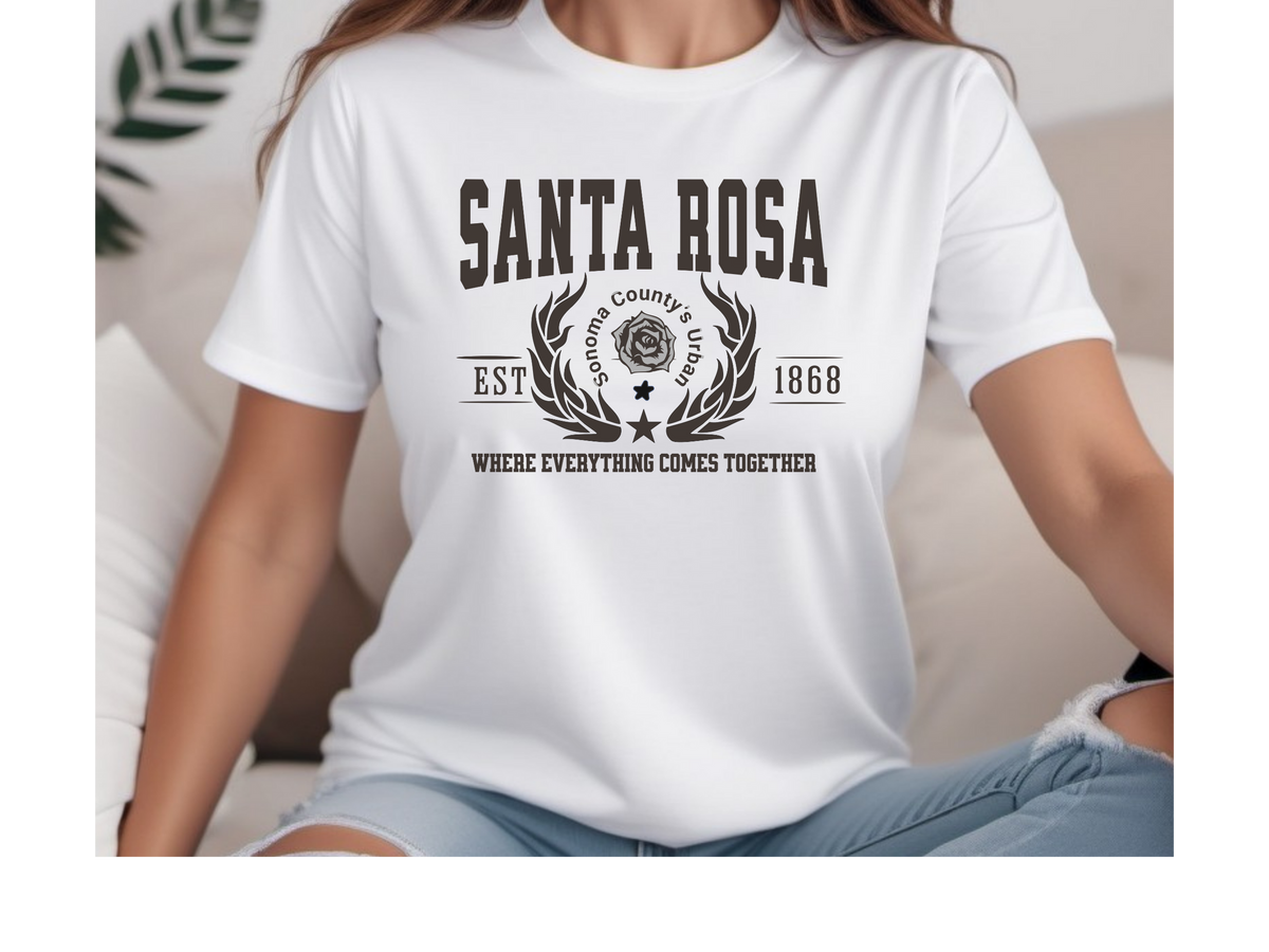 Santa Rosa Legacy T-Shirt – "Where Everything Comes Together" | Northern California Unisex Tee
