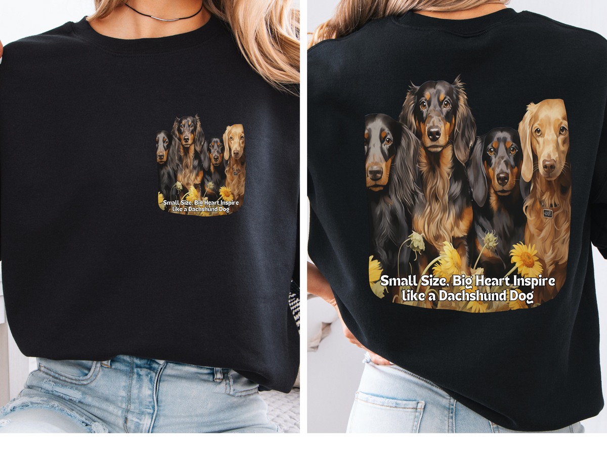 Sunflower Dachshund Unisex Sweatshirt – Small Size, Big Heart – Inspire Like a Dachshund – Front & Back Design