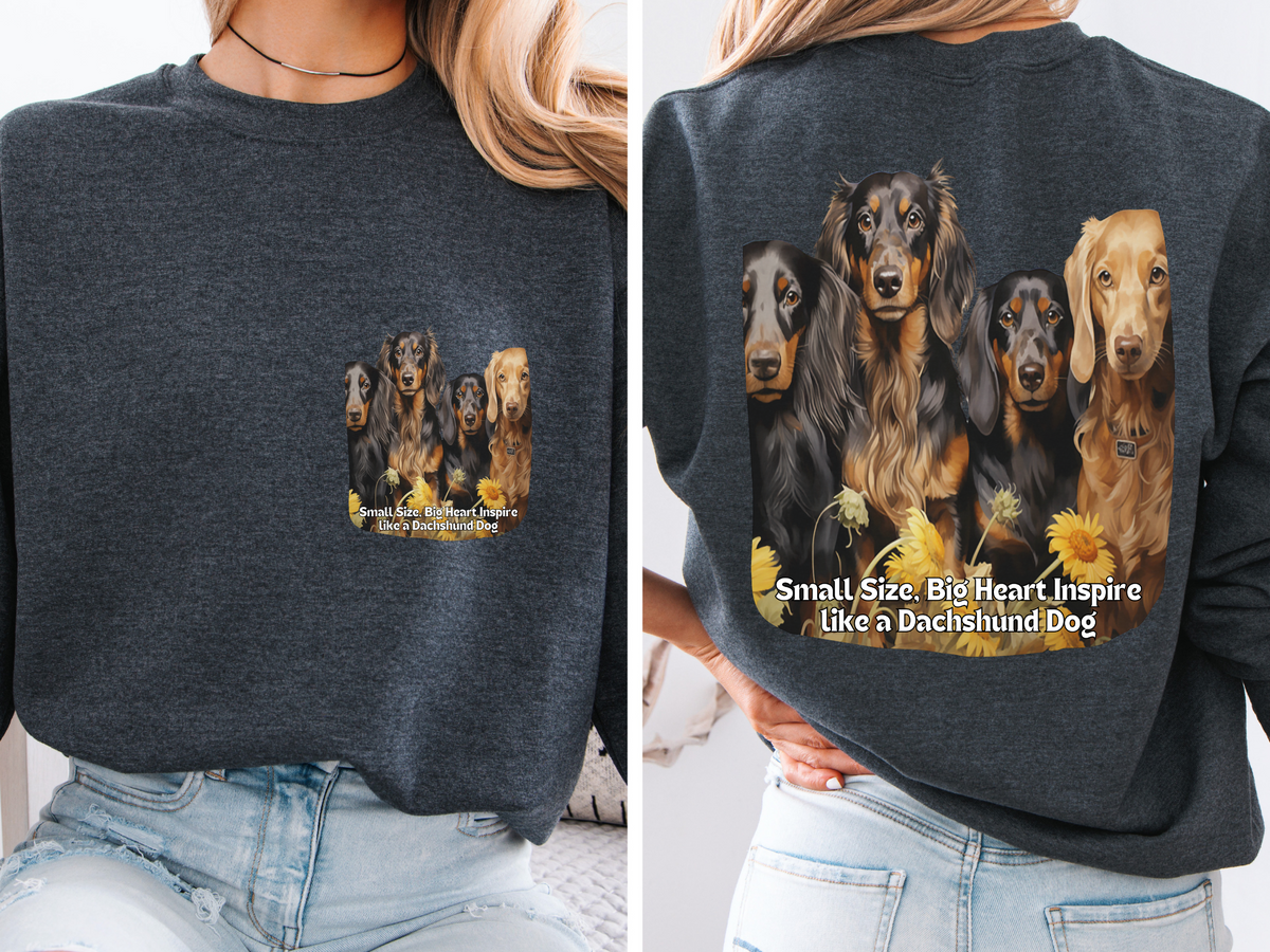Sunflower Dachshund Unisex Sweatshirt – Small Size, Big Heart – Inspire Like a Dachshund – Front & Back Design
