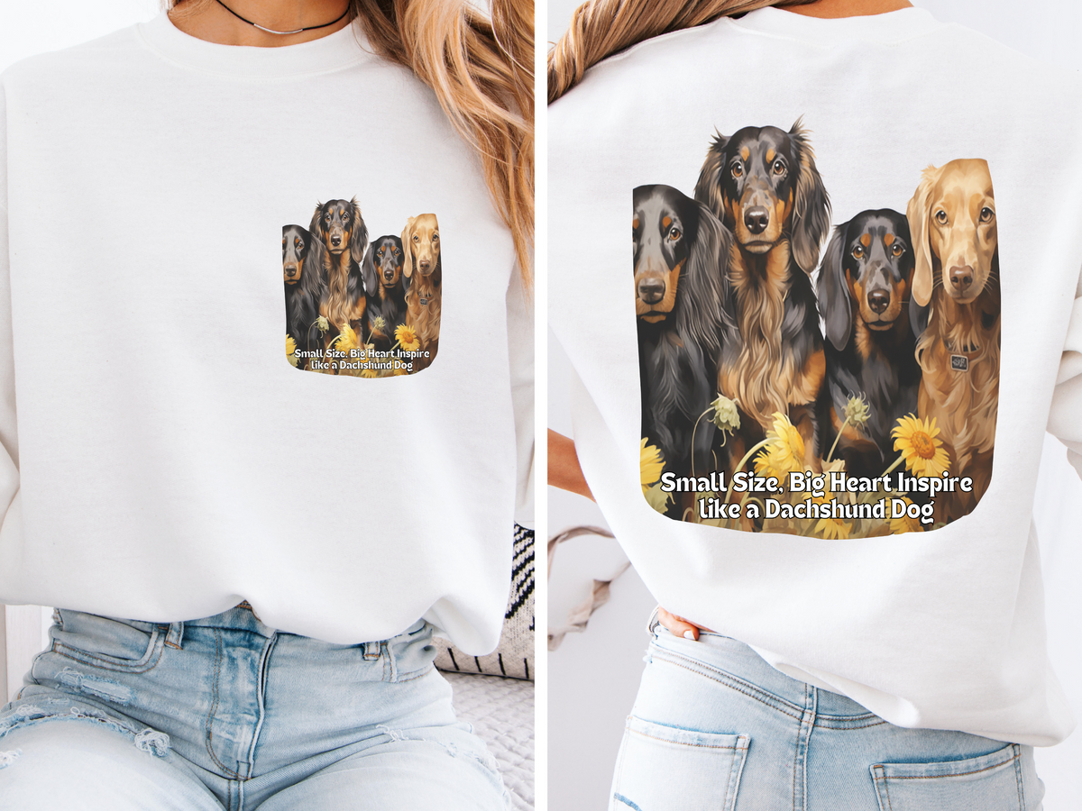 Sunflower Dachshund Unisex Sweatshirt – Small Size, Big Heart – Inspire Like a Dachshund – Front & Back Design