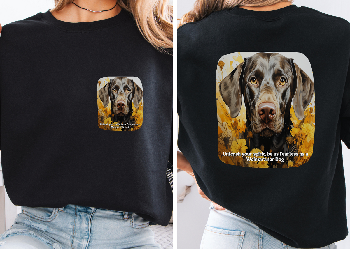 Sunflower & Weimaraner Dog Sweatshirt – Unleash Your Spirit, Be Fearless – Unisex Pullover