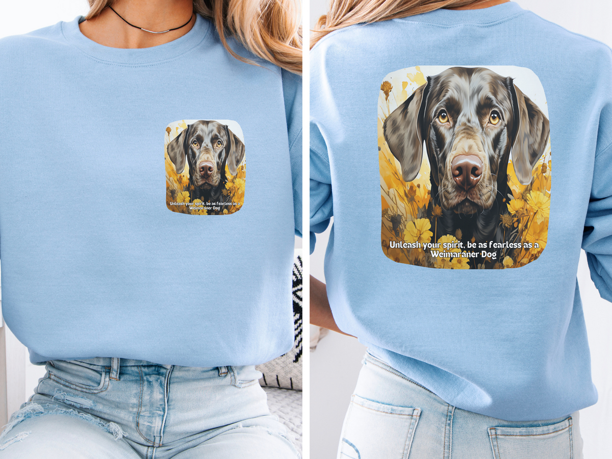 Sunflower & Weimaraner Dog Sweatshirt – Unleash Your Spirit, Be Fearless – Unisex Pullover