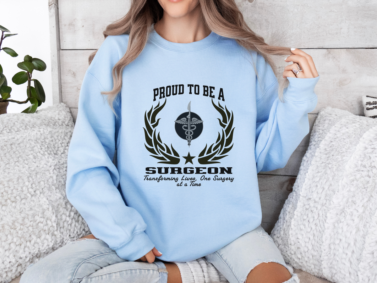 Proud to Be a Surgeon Sweatshirt – Unisex Medical Professional Crewneck for Lifesavers