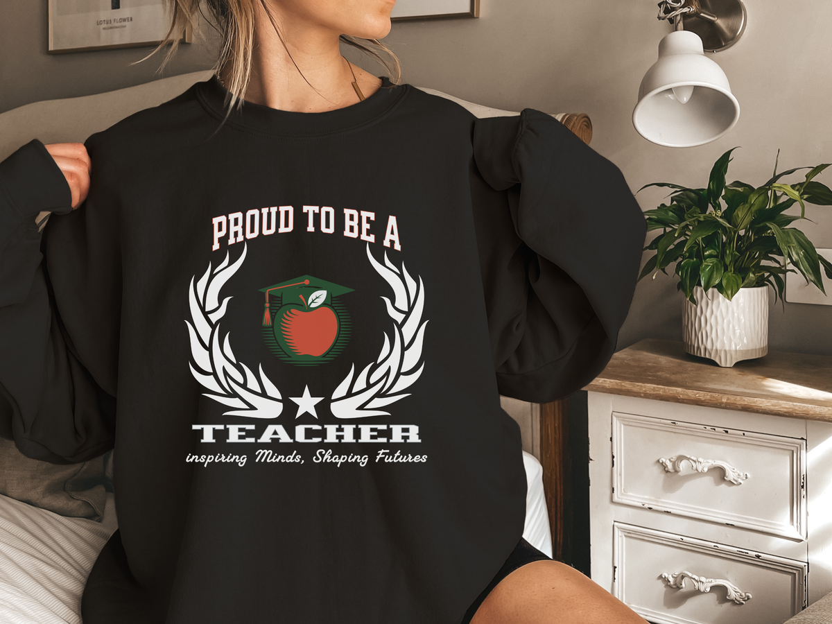 Proud to Be a Teacher Sweatshirt – Unisex Educator Crewneck for Classroom Heroes