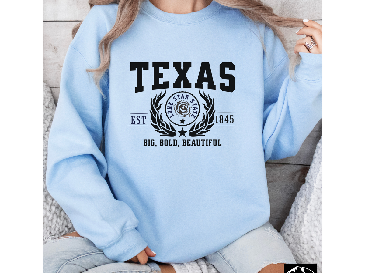 Texas State Legacy Sweatshirt – Big, Bold, Beautiful | Unisex Lone Star Pride Crewneck