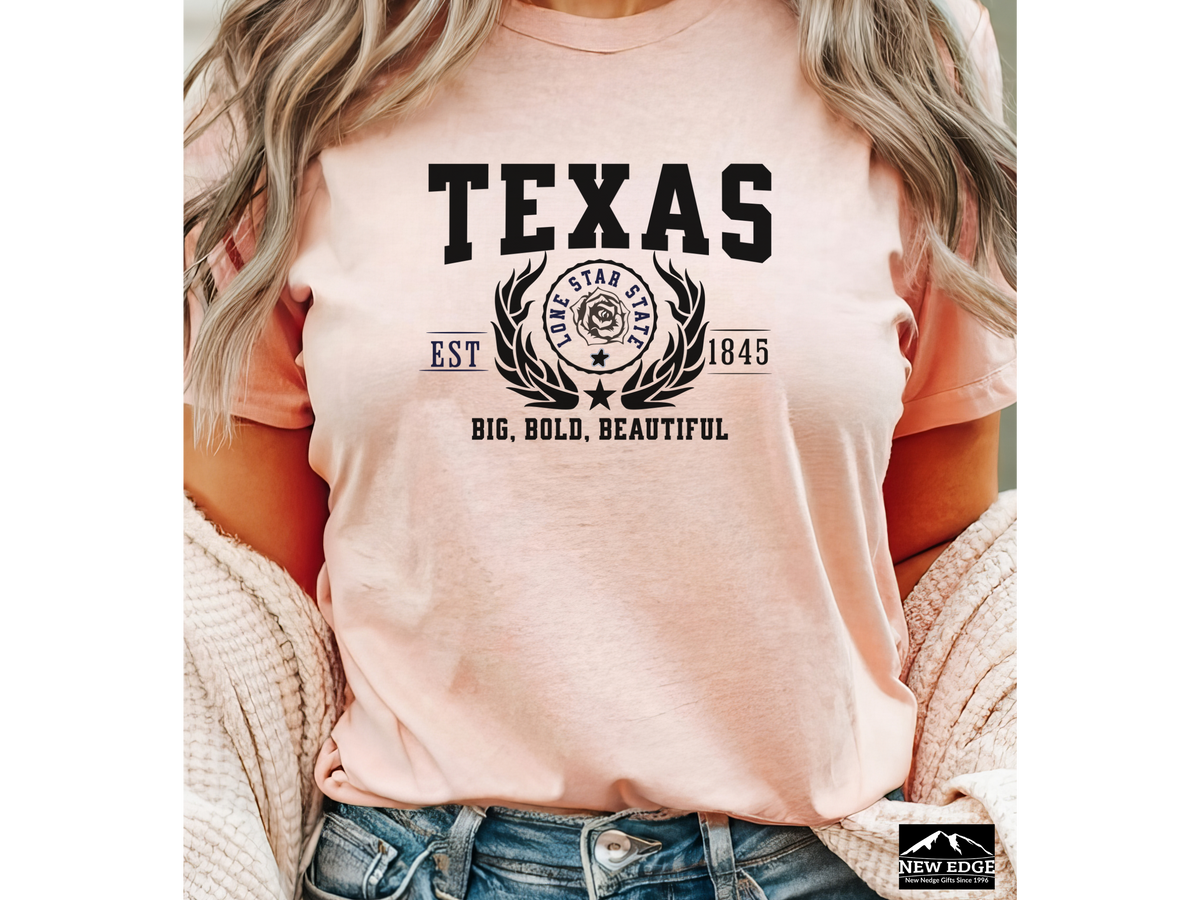 Texas State Legacy T-Shirt – Big, Bold, Beautiful | Unisex Lone Star Pride Tee