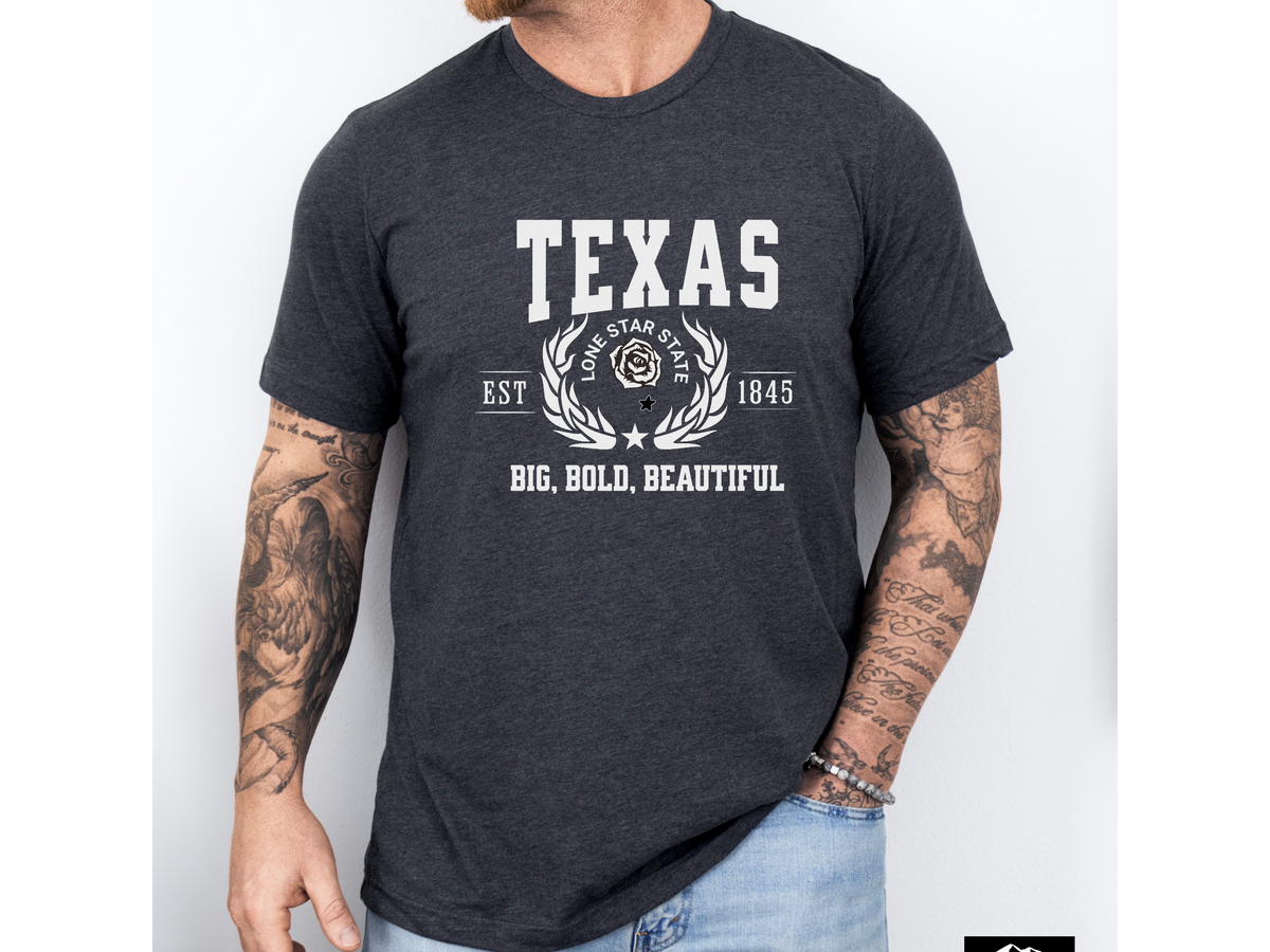 Texas State Legacy T-Shirt – Big, Bold, Beautiful | Unisex Lone Star Pride Tee