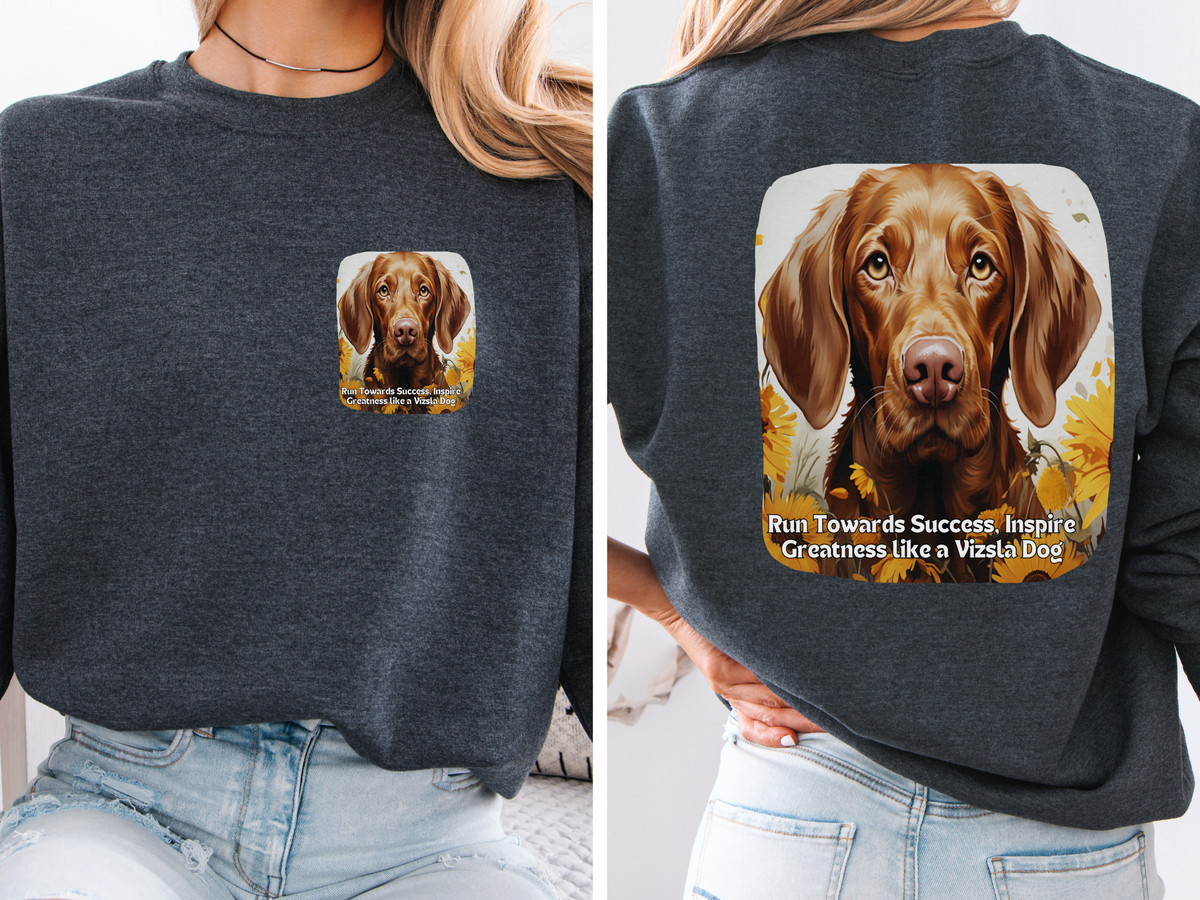 Vizsla Inspiration Sweatshirt - 'Run Towards Success' Sunflower Dog Lover Pullover - Unisex Motivational Hoodie