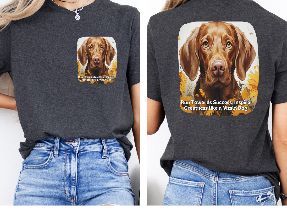Vizsla Sunflower Tee – 'Run Towards Success' Front & Back Design