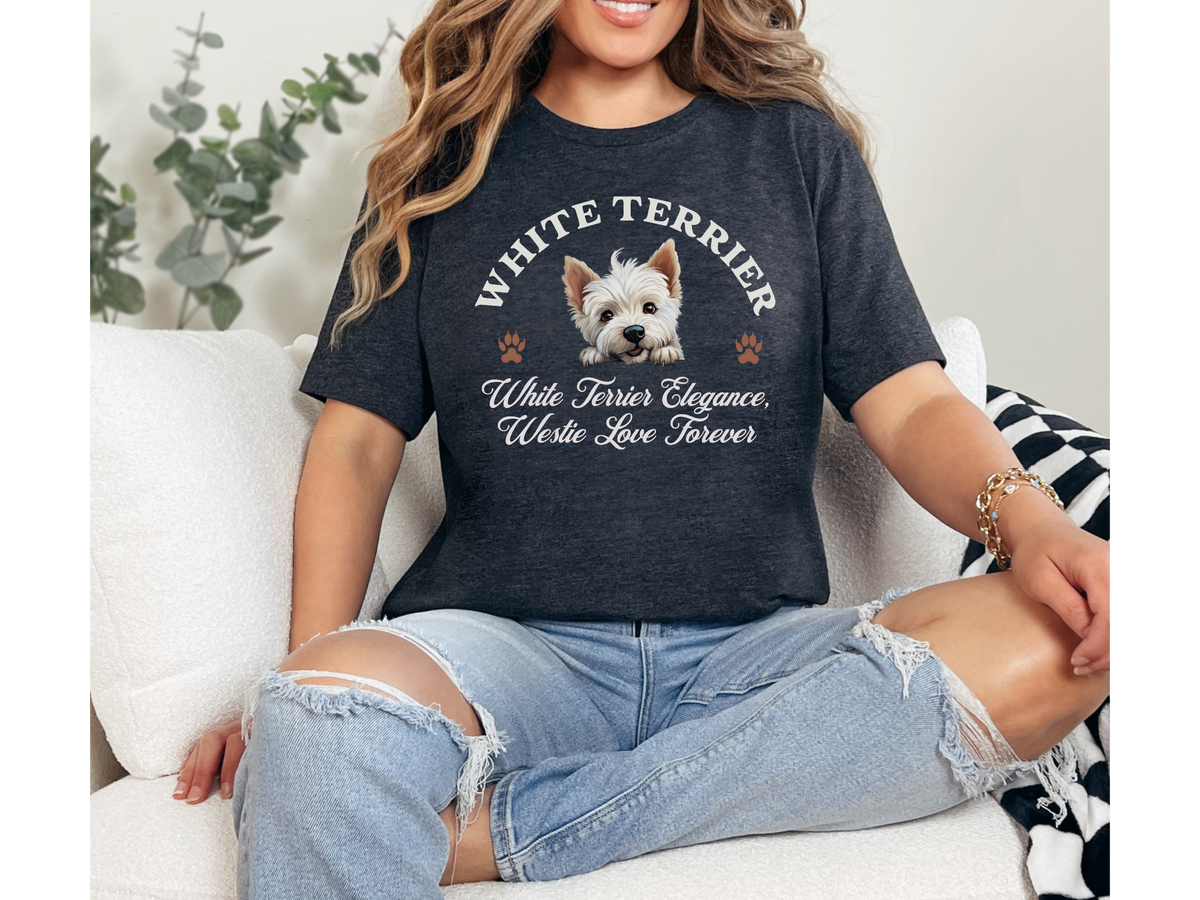 Westie T-Shirt – Unisex Tee with “White Terrier Elegance, Westie Love Forever” Slogan | Charming Dog Lover Gift