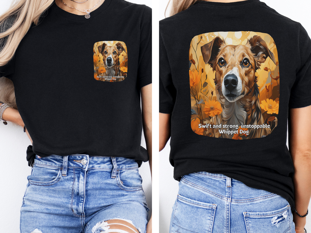Whippet Dog T-Shirt – Swift, Strong & Unstoppable | Unisex Tee