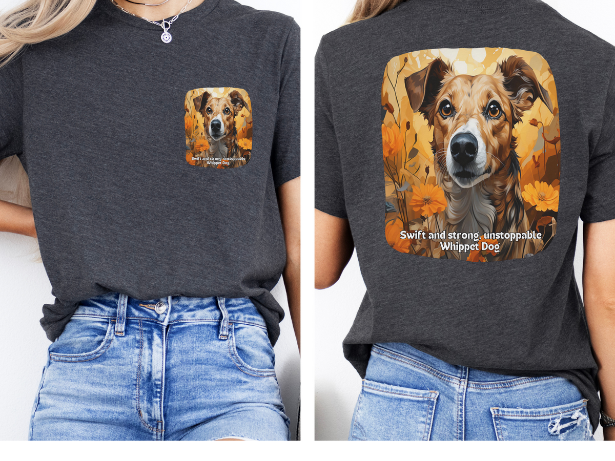 Whippet Dog T-Shirt – Swift, Strong & Unstoppable | Unisex Tee