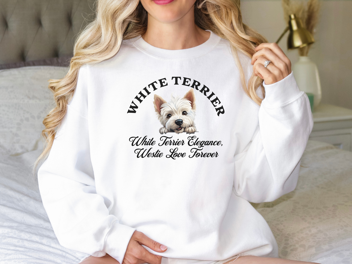 White Terrier Sweatshirt – White Terrier Elegance, Westie Love Forever – Unisex Dog Lover Gift