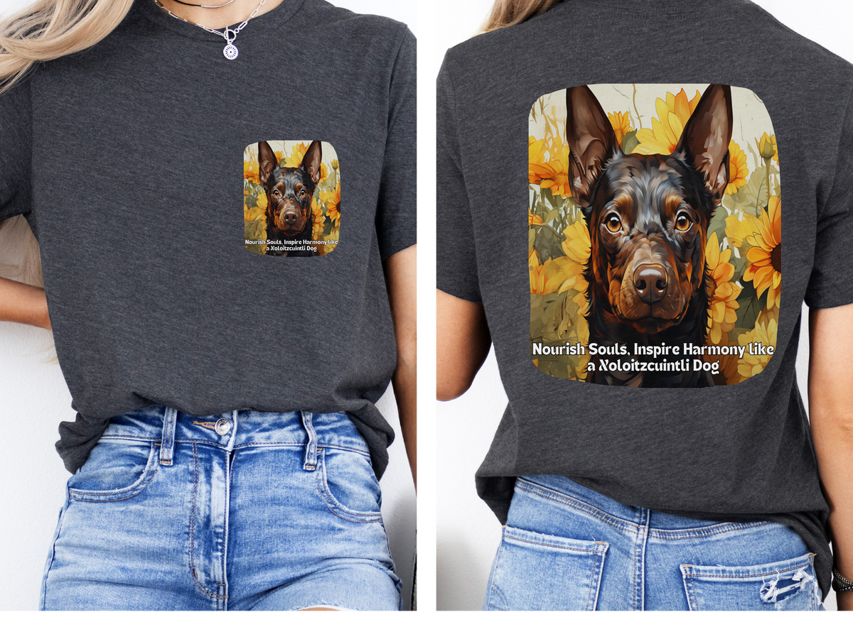 Xoloitzcuintli Sunflower Tee – 'Nourish Souls, Inspire Harmony' Front & Back Design