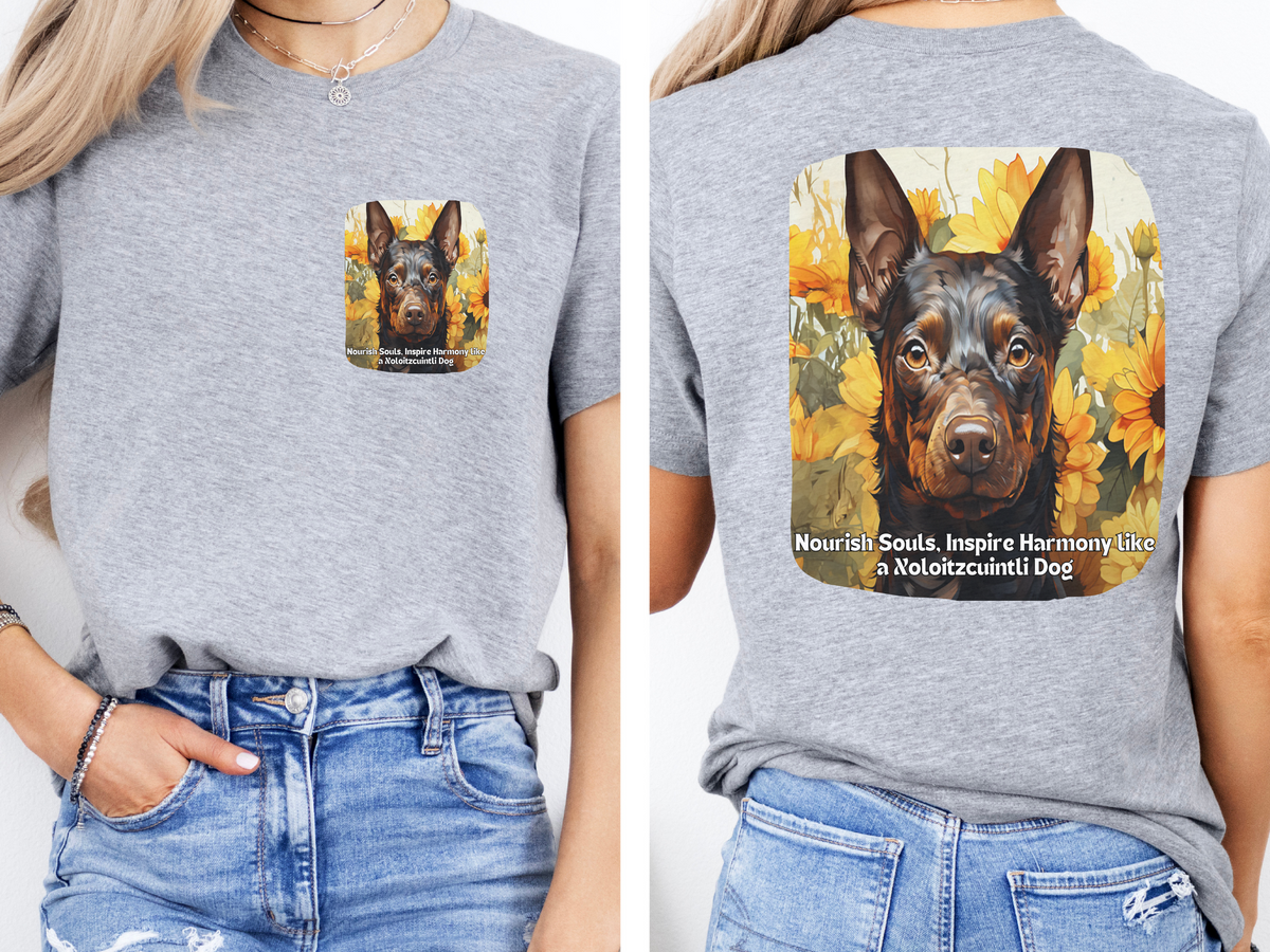 Xoloitzcuintli Sunflower Tee – 'Nourish Souls, Inspire Harmony' Front & Back Design