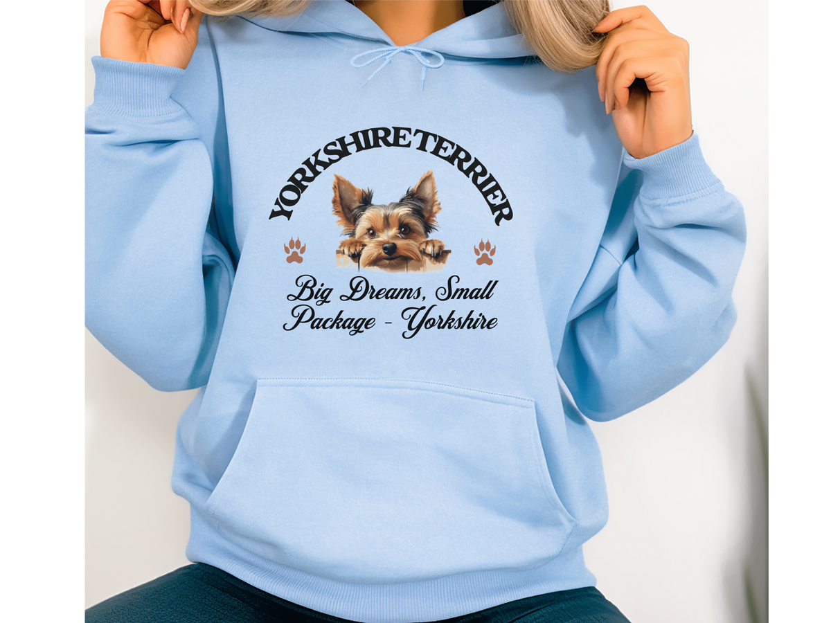 Yorkshire Terrier Dog Hoodie – "Big Dreams, Small Package – Yorkshire" | Cute & Cozy Unisex Pet Sweatshirt