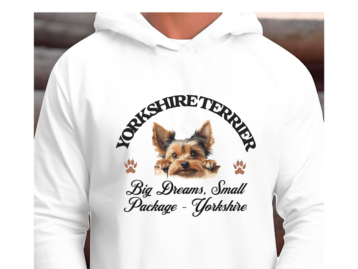 Yorkshire Terrier Dog Hoodie – "Big Dreams, Small Package – Yorkshire" | Cute & Cozy Unisex Pet Sweatshirt