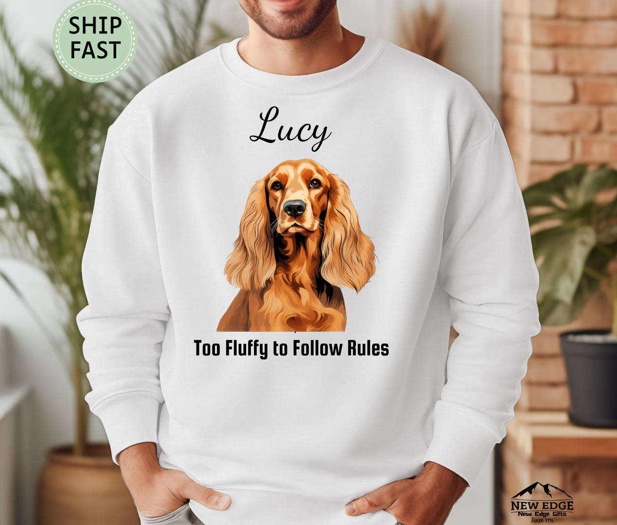 Cocker Spaniel Personalized Unisex Sweatshirt – “Too Fluffy to Follow Rules” | Funny Dog Lover Christmas Gift | Custom Pet Sweatshirt