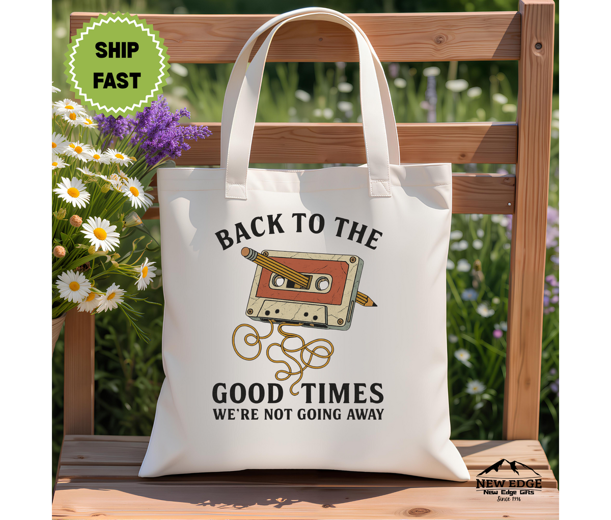 Retro Cassette Tape Tote Bag – “Good Times We’re Not Going Away” Cotton Canvas Reusable Bag, Vintage Music Lover Gift, 80s Aesthetic Bag