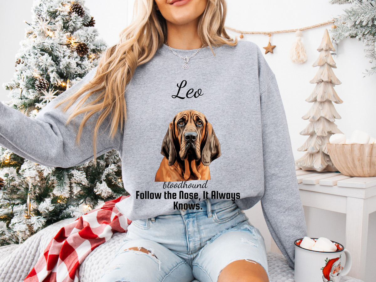 Personalized Bloodhound Sweatshirt – “Follow the Nose, It Always Knows.” | Custom Dog Lover Gift, Unisex Christmas Pet Sweatshirt, Funny Dog Slogan Hoodie, Gift for Him or Her