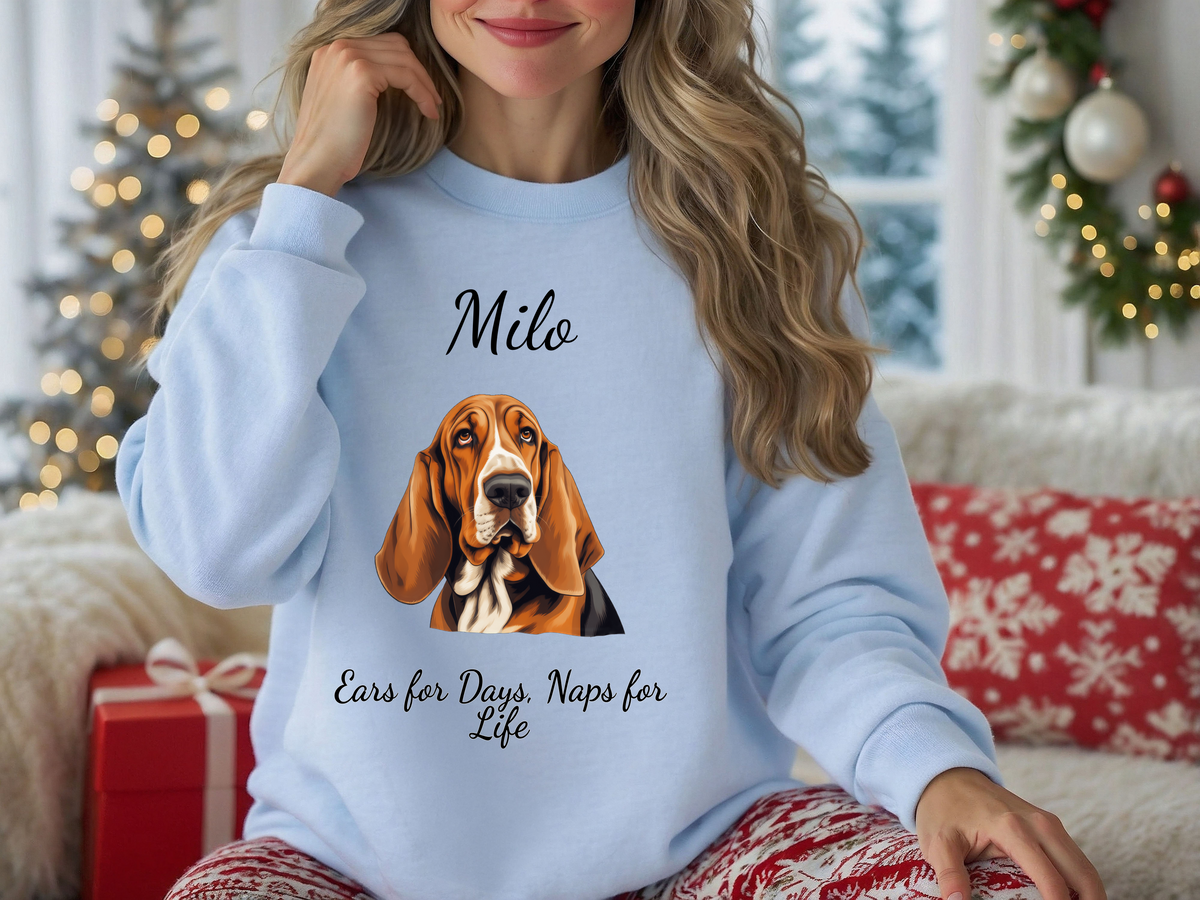 Personalized Basset Hound Sweatshirt – “Ears for Days, Naps for Life” | Unisex Christmas Gift for Dog Lovers, Pet Gift
