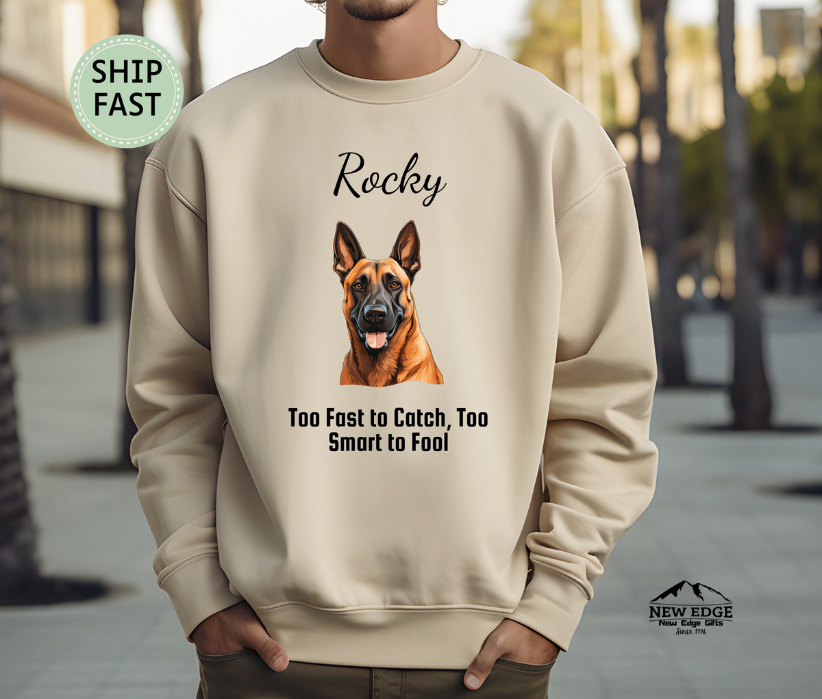 Personalized Belgian Malinois Sweatshirt – “Too Fast to Catch, Too Smart to Fool” | Unisex Christmas Gift for Dog Lovers, Pet Gift