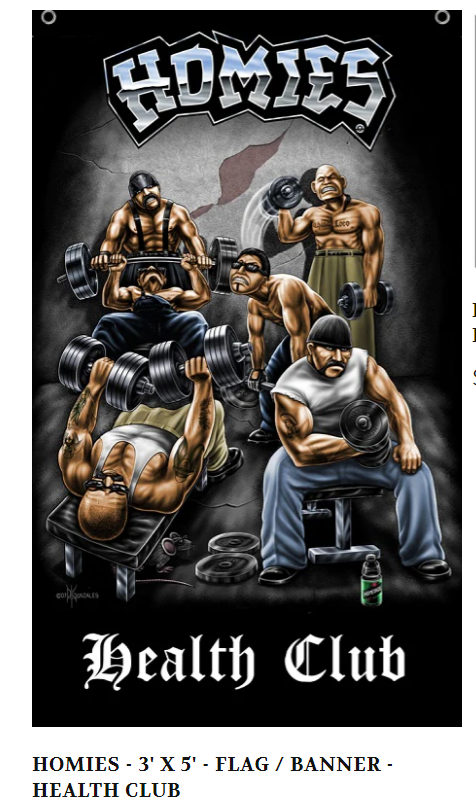 HOMIES - 3' X 5' - FLAG / BANNER - HEALTH CLUB