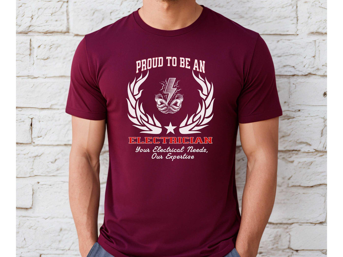 Proud to Be an ELECTRICIAN T-Shirt  Your Electrical Needs, Our Expertise | Unisex Tradesman Tee