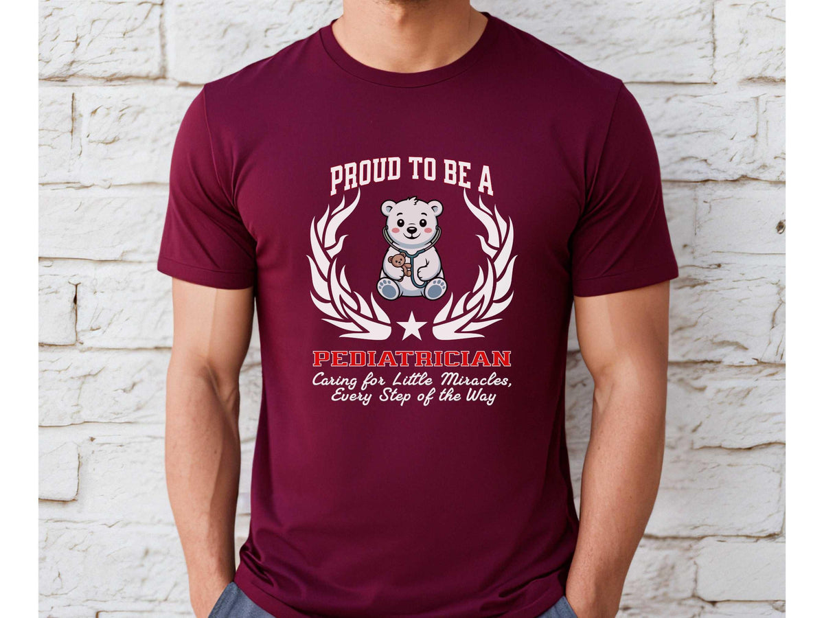 Proud to Be a Pediatrician T-Shirt  Unisex Doctor Tee with Heartfelt Slogan