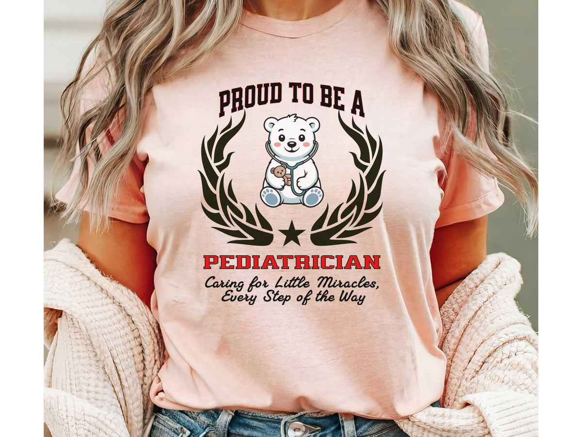 Proud to Be a Pediatrician T-Shirt  Unisex Doctor Tee with Heartfelt Slogan