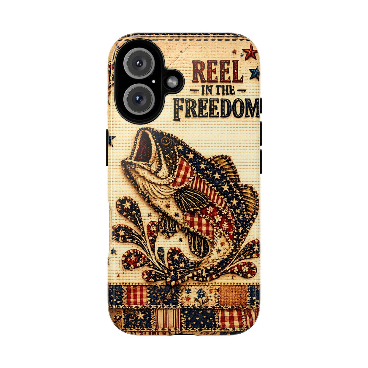 Reel in the Freedom Phone Case Patriotic Fishing Faux Patchwork Americana iPhone Samsung Galaxy Cover