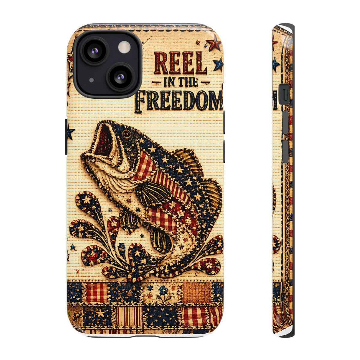 Reel in the Freedom Phone Case Patriotic Fishing Faux Patchwork Americana iPhone Samsung Galaxy Cover