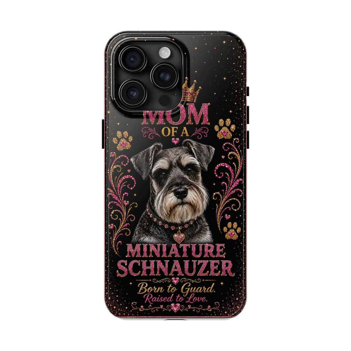 Royal Glitter Miniature Schnauzer Phone Case Mom of a Miniature Schnauzer Born to Guard Raised to Love Dog Mom Gift