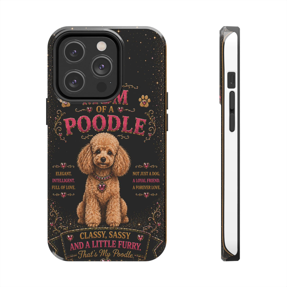 Royal Poodle Glitter Phone Case Dog Mom Gift Classy Sassy and a Little Furry Cute iPhone & Samsung Cover