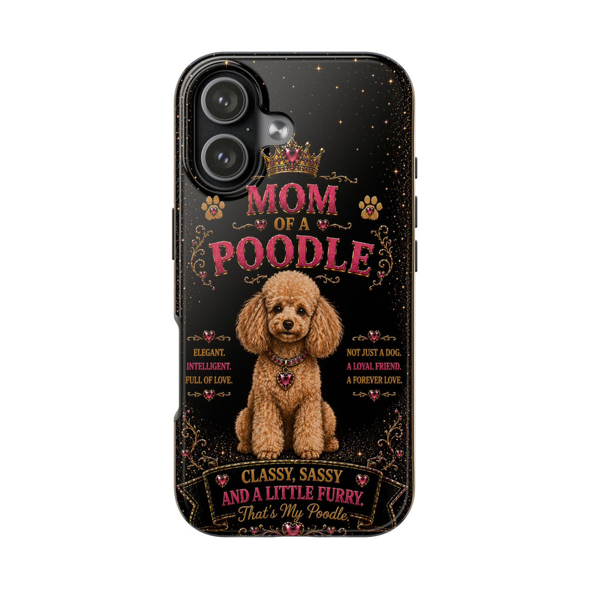 Royal Poodle Glitter Phone Case Dog Mom Gift Classy Sassy and a Little Furry Cute iPhone & Samsung Cover