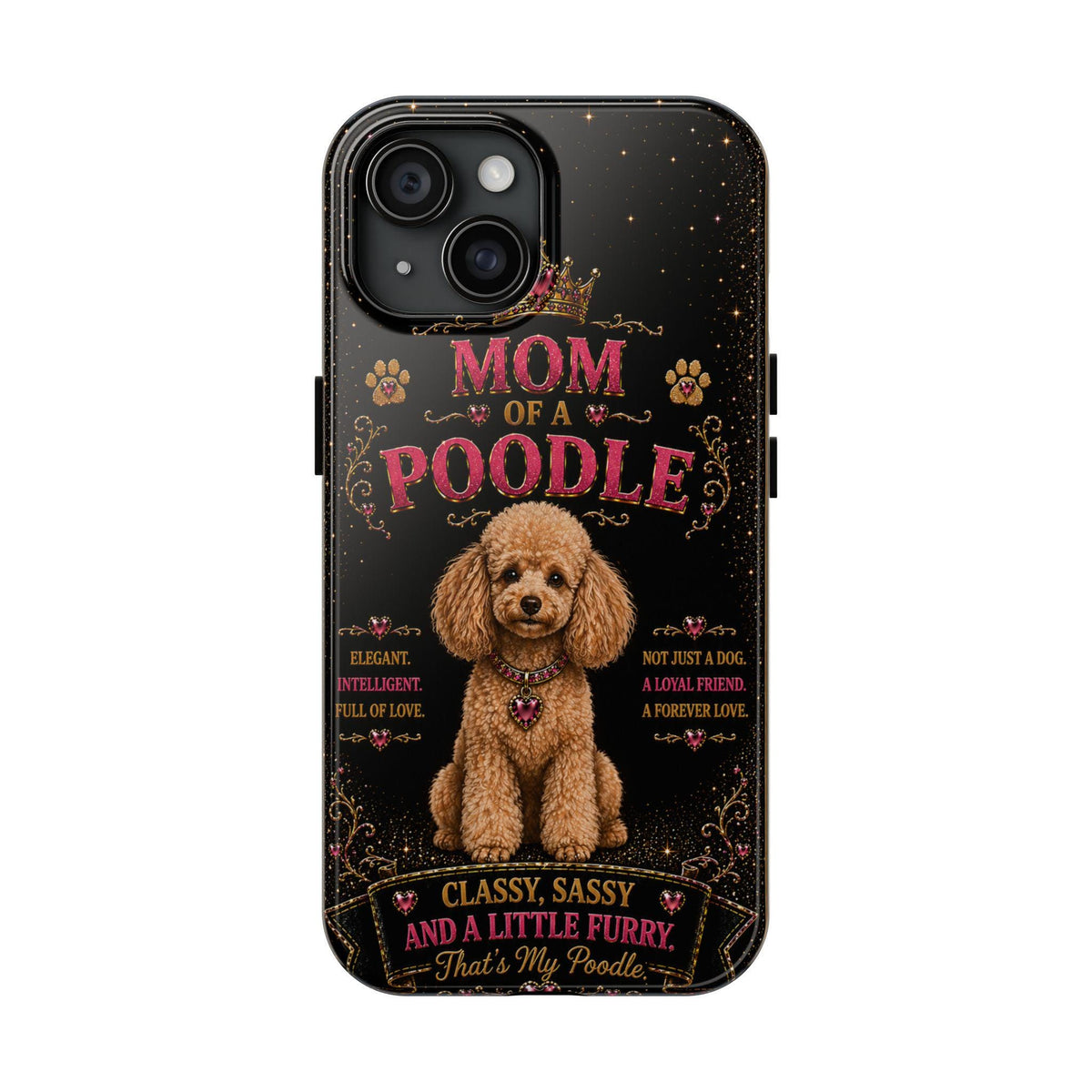 Royal Poodle Glitter Phone Case Dog Mom Gift Classy Sassy and a Little Furry Cute iPhone & Samsung Cover