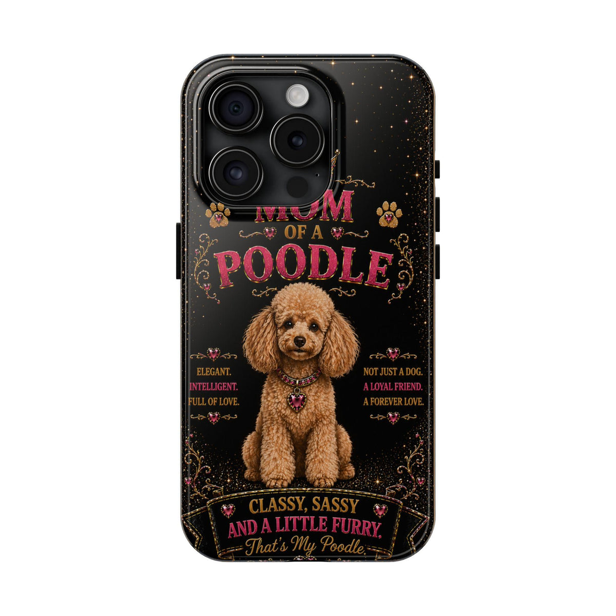 Royal Poodle Glitter Phone Case Dog Mom Gift Classy Sassy and a Little Furry Cute iPhone & Samsung Cover