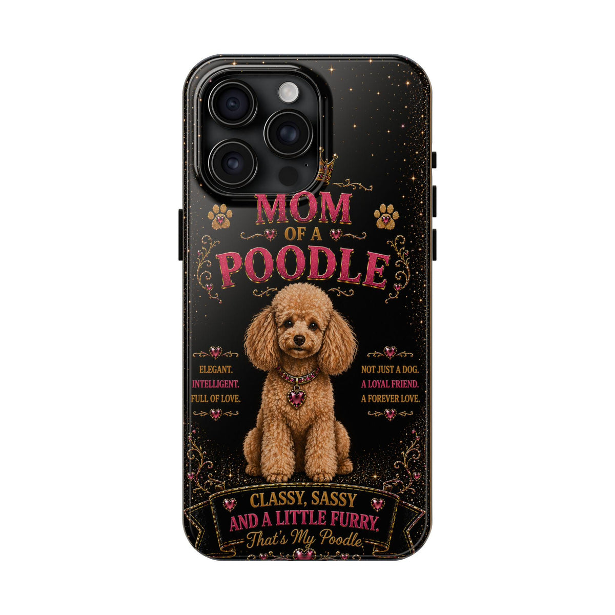 Royal Poodle Glitter Phone Case Dog Mom Gift Classy Sassy and a Little Furry Cute iPhone & Samsung Cover