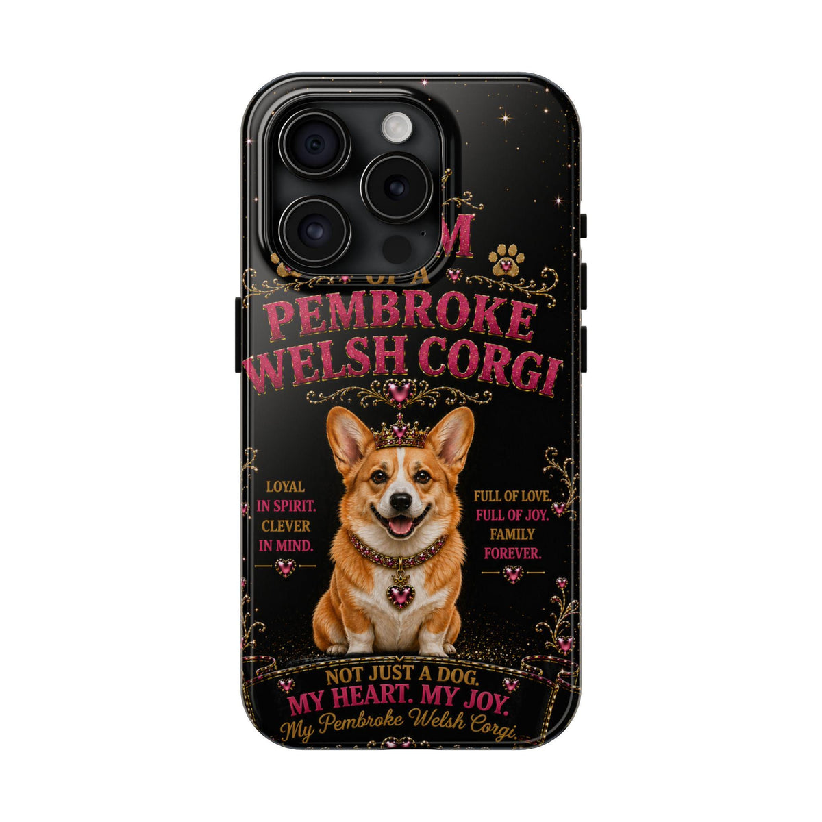 Royal Pembroke Welsh Corgi Glitter Phone Case Dog Mom Gift My Heart My Joy Cute Corgi iPhone & Samsung Cover