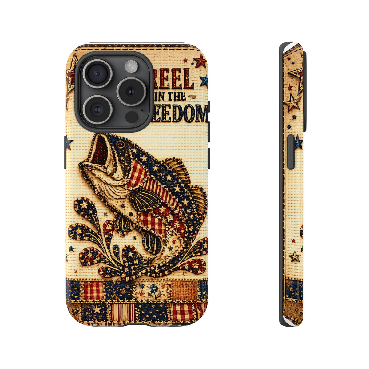 Reel in the Freedom Phone Case Patriotic Fishing Faux Patchwork Americana iPhone Samsung Galaxy Cover