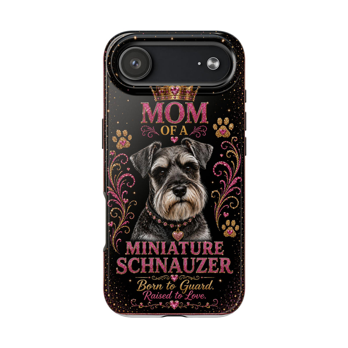 Royal Glitter Miniature Schnauzer Phone Case Mom of a Miniature Schnauzer Born to Guard Raised to Love Dog Mom Gift