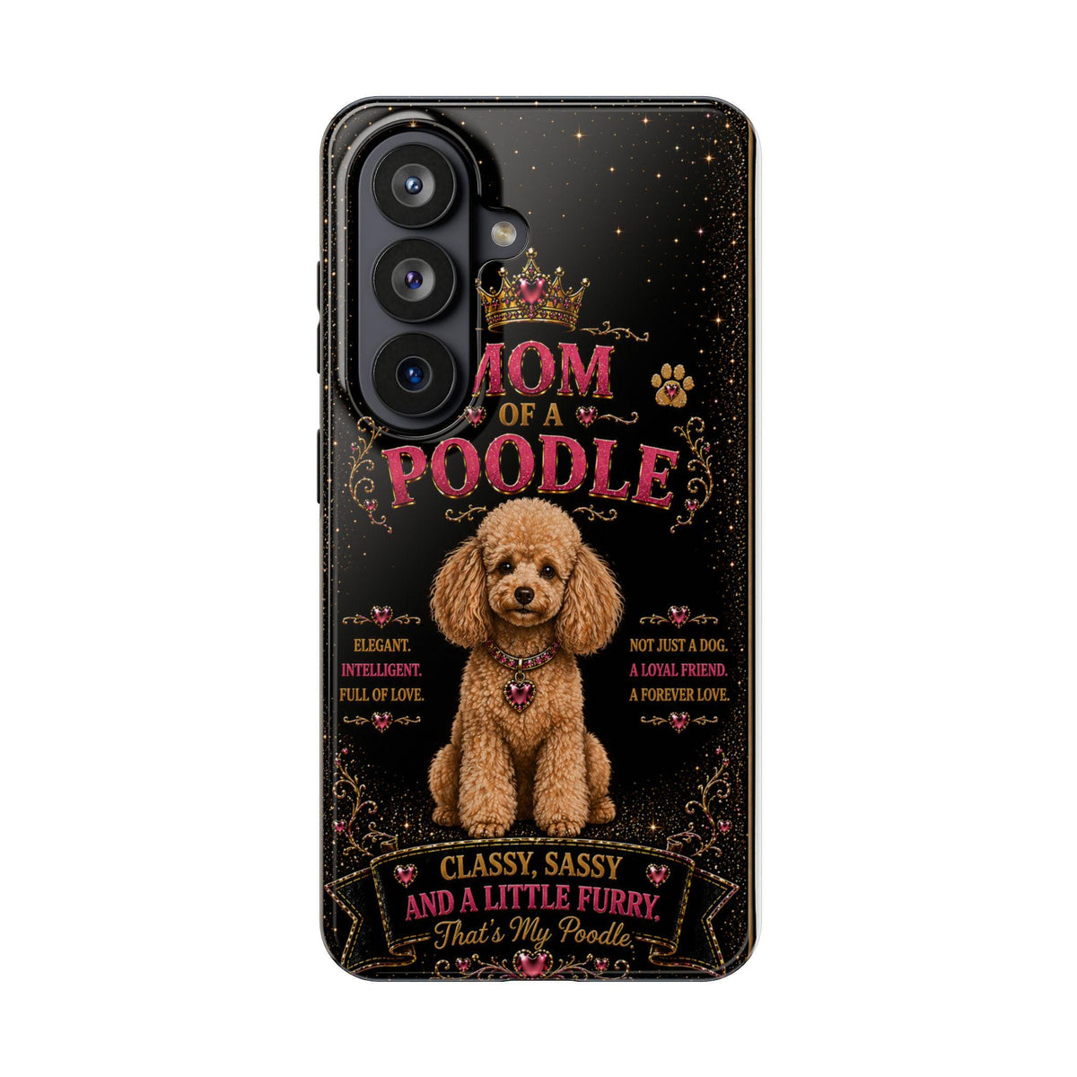 Royal Poodle Glitter Phone Case Dog Mom Gift Classy Sassy and a Little Furry Cute iPhone & Samsung Cover