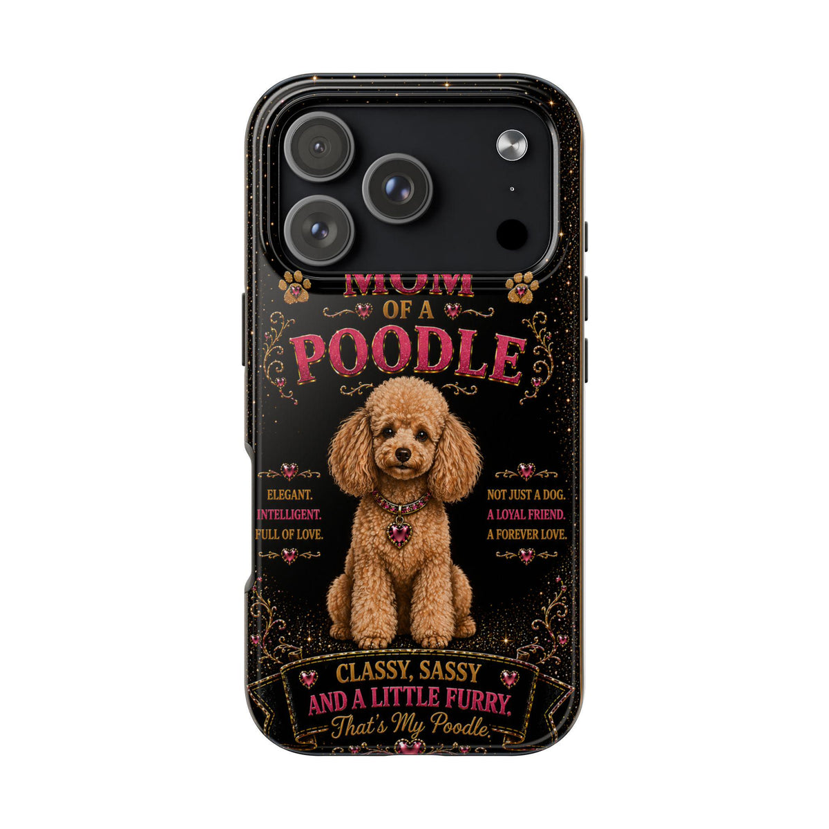 Royal Poodle Glitter Phone Case Dog Mom Gift Classy Sassy and a Little Furry Cute iPhone & Samsung Cover