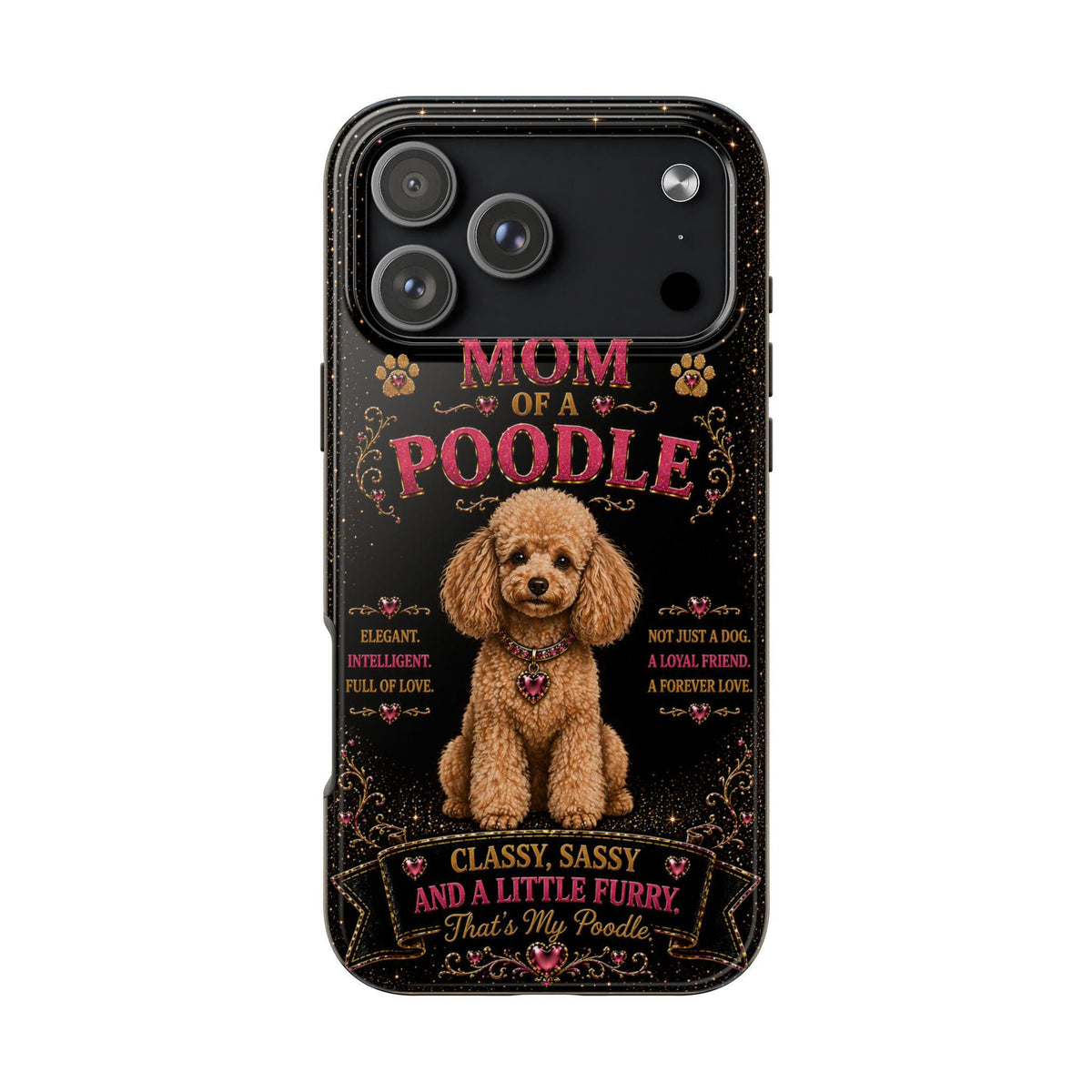 Royal Poodle Glitter Phone Case Dog Mom Gift Classy Sassy and a Little Furry Cute iPhone & Samsung Cover