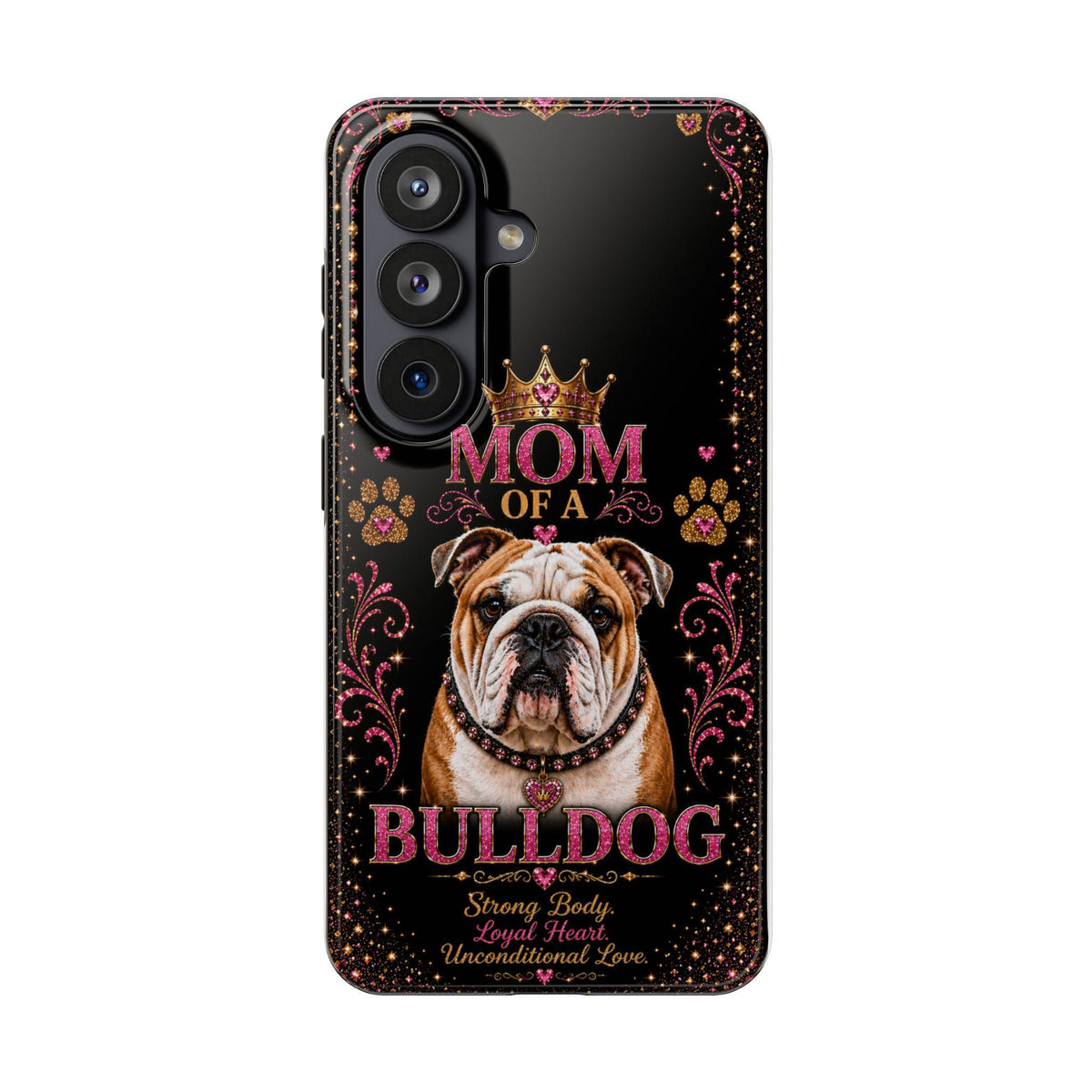 Mom of a Bulldog Glitter Phone Case Strong Body Loyal Heart Unconditional Love Vintage Dog Lover Gift Cover