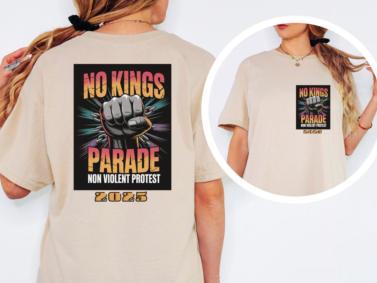 No Kings Parade” T-Shirt – Front & Back Print with Chained Fist Graphic and Peaceful Protest Message, Unisex Activist Apparel