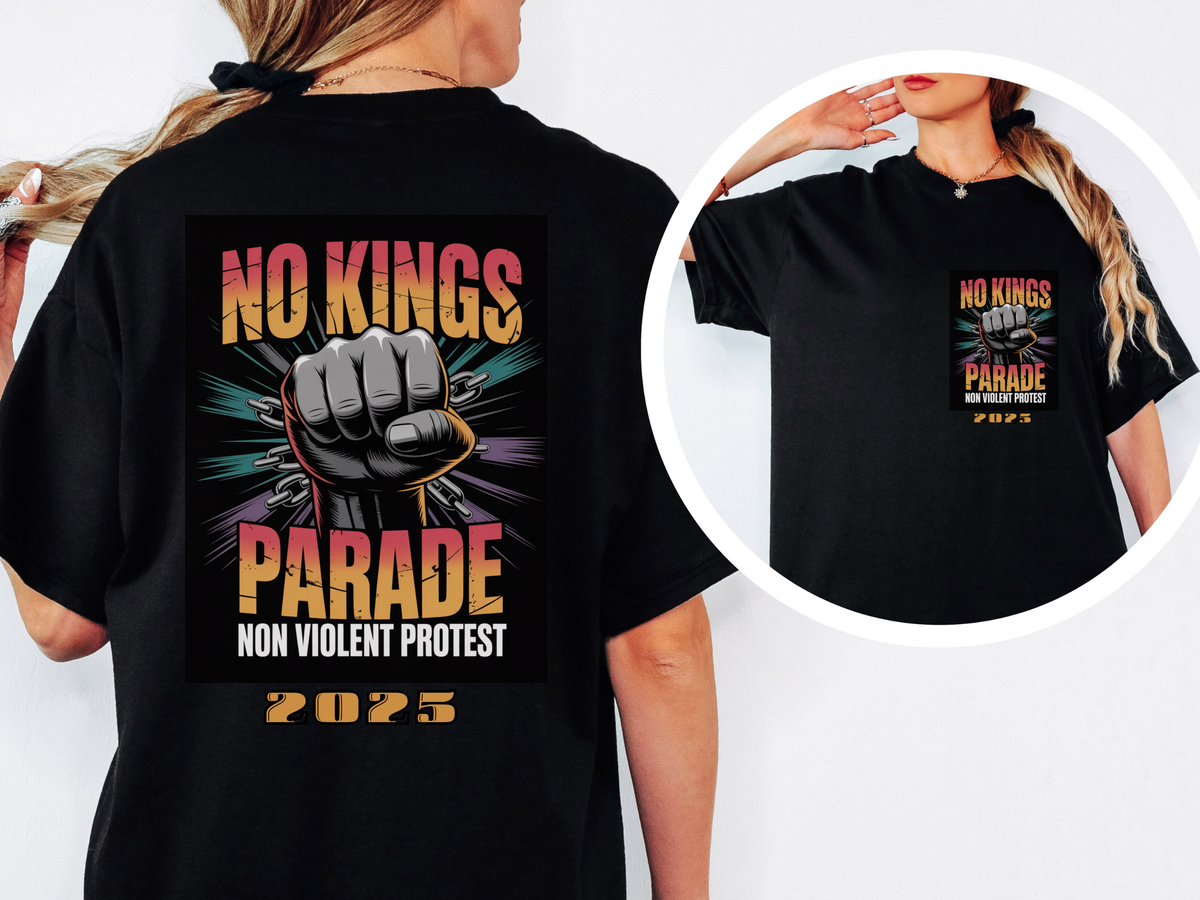 No Kings Parade” T-Shirt – Front & Back Print with Chained Fist Graphic and Peaceful Protest Message, Unisex Activist Apparel